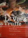 LE VIN ET LA TRUFFE